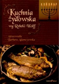 Kuchnia żydowska wg Rebeki Wolff - okładka książki
