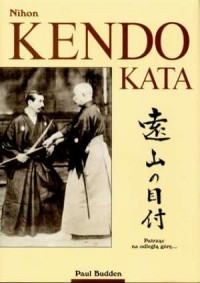 Nihon Kendo Kata. Patrząc na odległą - okładka książki