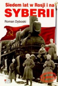 Siedem lat w Rosji i na Syberii - okładka książki