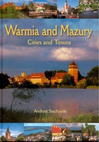 Warmia and Mazury. Cities and Towns - okładka książki