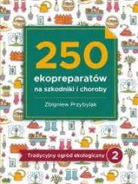 250 ekopreparatów na szkodniki - okładka książki