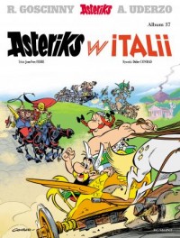 Asteriks. Tom 37. Asteriks w Italii - okładka książki