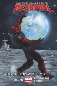 Deadpool. Tom 9. Deadpool w kosmosie - okładka książki
