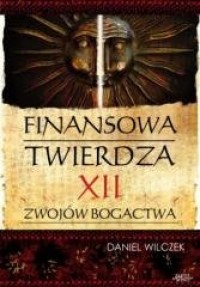 Finansowa twierdza. XII zwojów - okładka książki