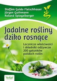 Jadalne rośliny dziko rosnące - okładka książki