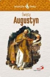 Skuteczni Święci. Święty Augustyn - okładka książki