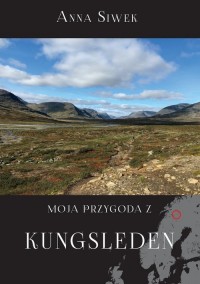 Moja przygoda z Kungsleden - okładka książki