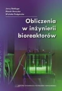 Obliczenia w inżynierii bioreaktorów - okładka książki