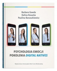 Psychologia emocji pokolenia digital - okładka książki