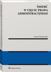 Śmierć w ujęciu prawa administracyjnego - okładka książki