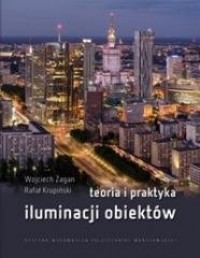 Teoria i praktyka iluminacji obiektów - okładka książki