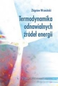 Termodynamika odnawialnych źródeł - okładka książki