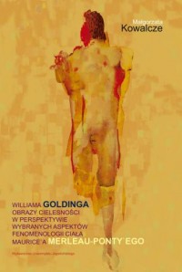 Williama Goldinga obrazy cielesności - okładka książki