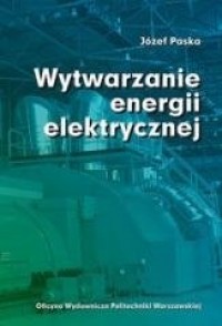 Wytwarzanie energii elektrycznej - okładka książki