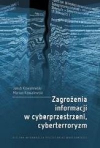Zagrożenia informacji w cyberprzestrzeni, - okładka książki