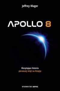 Apollo 8. Pierwsza misja na Księżyc - okładka książki