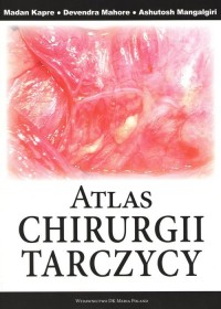 Atlas Chirurgii Tarczycy - okładka książki