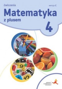 Matematyka z Plusem. Klasa 4. Szkoła - okładka podręcznika