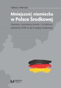 Mniejszość niemiecka w Polsce Środkowej. - okładka książki