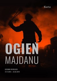 Ogień Majdanu. Dziennik rewolucji - okładka książki
