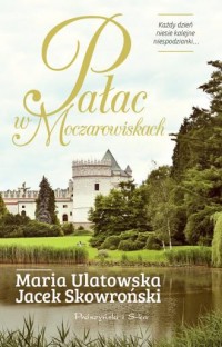 Pałac w Moczarowiskach - okładka książki