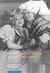 Teatr w Toruniu 1904-1944. Opowieść - okładka książki