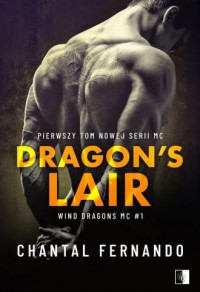 Wind Dragons MC T.1 Dragon s Lair - okładka książki