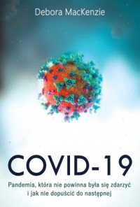 Covid-19: pandemia, która nie powinna - okładka książki