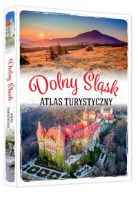 Dolny Śląsk. Atlas turystyczny - okładka książki