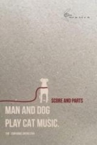 Man And Dog Play Cat Music na orkiestrę - okładka podręcznika
