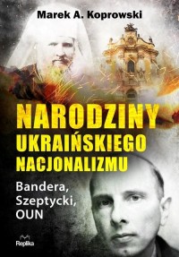 Narodziny ukraińskiego nacjonalizmu. - okładka książki
