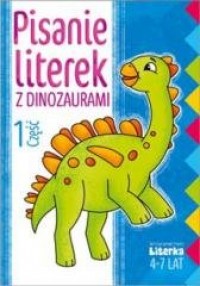 Pisanie literek z dinozaurami cz.1 - okładka książki
