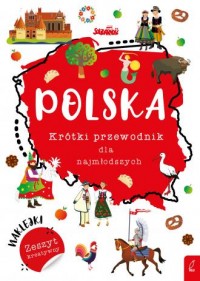 Polska Krótki przewodnik dla najmłodszych. - okładka książki
