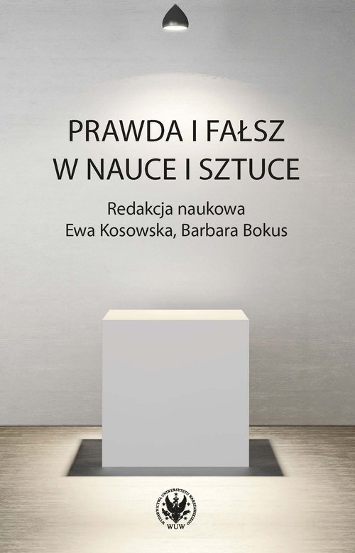 powiększ Prawda i fałsz w nauce i sztuce - okładka książki