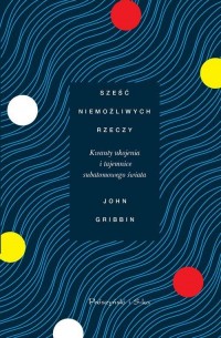 Sześć niemożliwych rzeczy. Kwanty - okładka książki