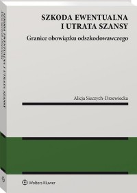 Szkoda ewentualna i utrata szansy. - okładka książki