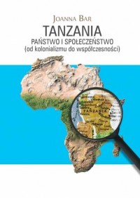 Tanzania.  Państwo i społeczeństwo - okładka książki