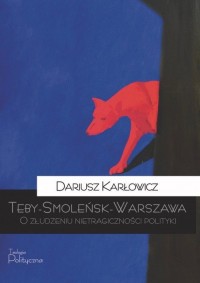 Teby - Smoleńsk - Warszawa - okładka książki