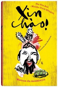Xin chao!. Wietnam dla dociekliwych - okładka książki