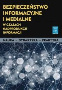 Bezpieczeństwo informacyjne i medialne - okładka książki