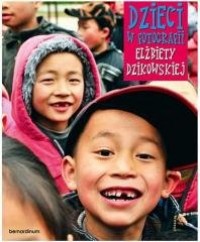 Dzieci w fotografii Elżbiety Dzikowskiej - okładka książki