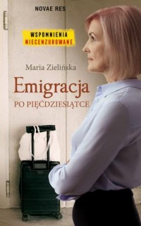 Emigracja po pięćdziesiątce - okładka książki
