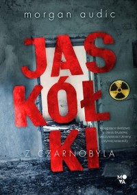 Jaskółki z Czarnobyla - okładka książki