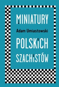 Miniatury polskich szachistów - okładka książki