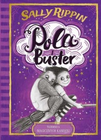 Pola i Buster. Tajemnica magicznych - okładka książki