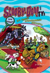 Scooby-Doo! I Ty: Na tropie Straszliwego - okładka książki