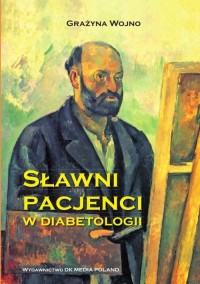 Sławni pacjenci w diabetologii - okładka książki