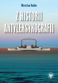 Z historii antyleksykografii - okładka książki