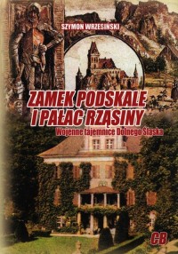 Zamek Podskale i pałac Rząsiny - okładka książki