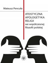 Ateistyczna apologetyka religii - okładka książki